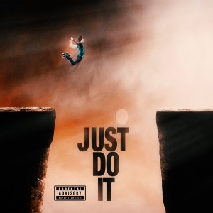 收聽Teigh的Just Do It (Explicit)歌詞歌曲