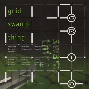 อัลบัม Swamp Thing ศิลปิน The Grid