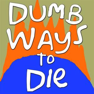 ดาวน์โหลดและฟังเพลง Dumb Ways to Die พร้อมเนื้อเพลงจาก Blob
