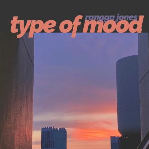 Listen to Type of Mood song with lyrics from Rangga Jones