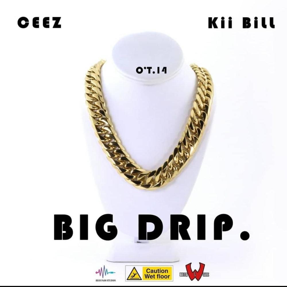 Big Drip (feat. Kii-Bill) (Explicit)
