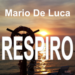 อัลบัม Respiro ศิลปิน Mario De Luca