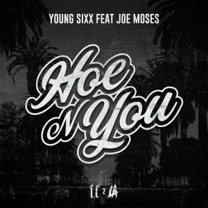 Hoe In You (feat. Joe Moses) (Explicit)