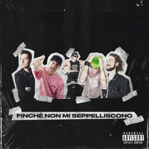 Album Finchè non mi seppelliscono (Explicit) from As We Are