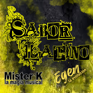 Dengarkan Sabor Latino lagu dari Mister K La Magia Musical dengan lirik