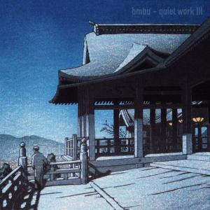 Album quiet work III oleh Bmbu