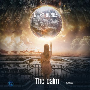 Listen to The Calm song with lyrics from Nicky Bondz