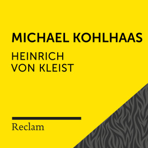 อัลบัม Kleist: Michael Kohlhaas (Reclam Hörbuch) ศิลปิน Reclam Hörbücher