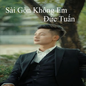 Album Sài Gòn Không Em from Duc Tuan
