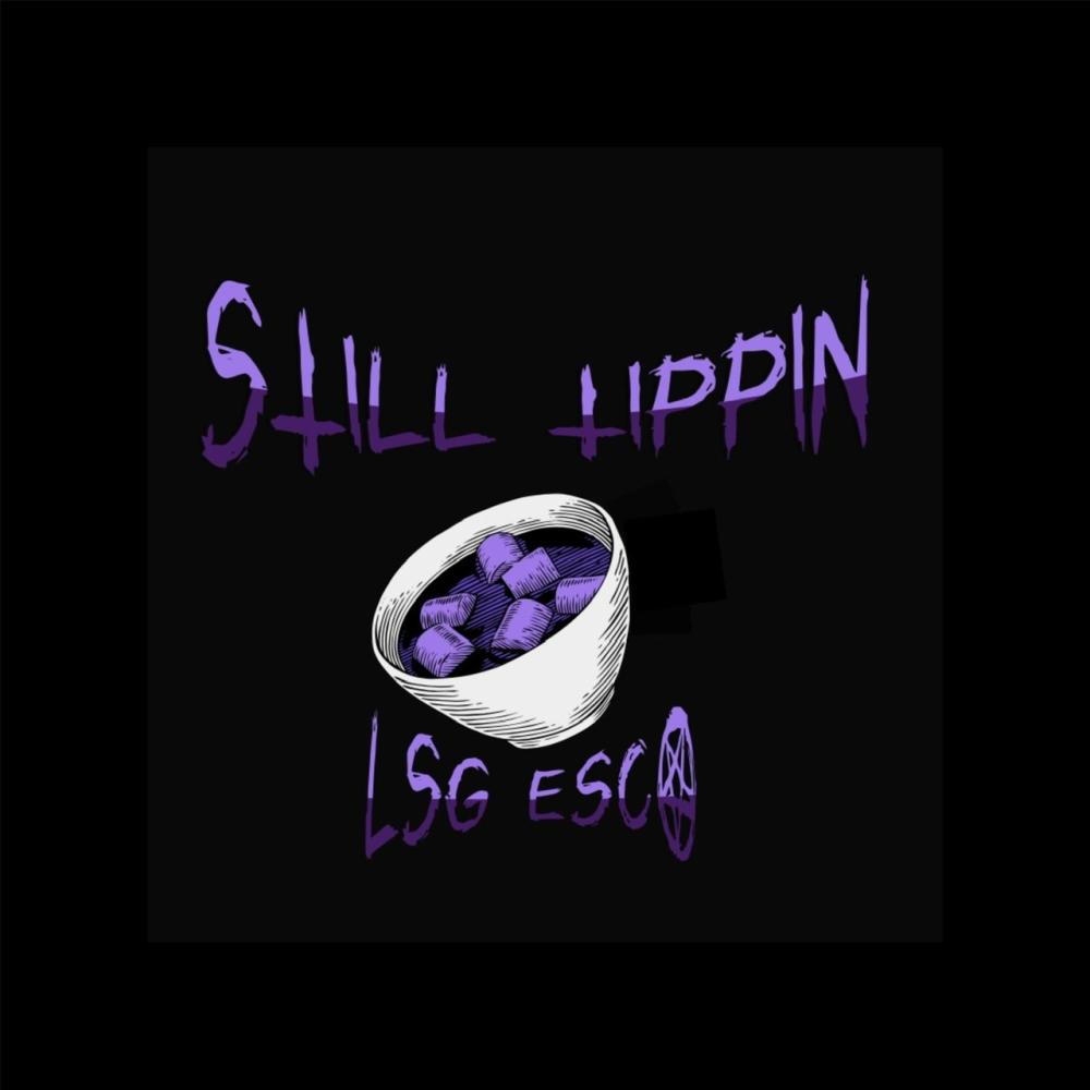 Still Tippin (Explicit)