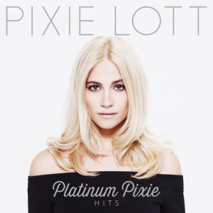 Pixie Lott的專輯Platinum Pixie - Hits