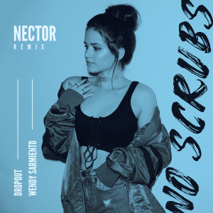 ดาวน์โหลดและฟังเพลง No Scrubs (Nector Remix) พร้อมเนื้อเพลงจาก DropOut