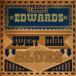 收聽Frank Edwards的Free Women Blues歌詞歌曲