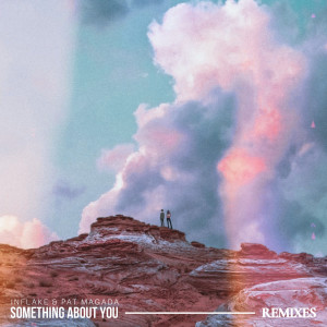 Listen to Something About You (Goast Remix) song with lyrics from Inflake