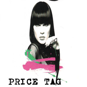 Dengarkan lagu Price Tag nyanyian Jessie Jou dengan lirik
