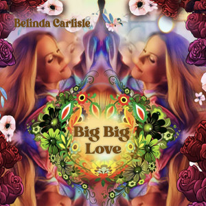 Belinda Carlisle的專輯Big Big Love