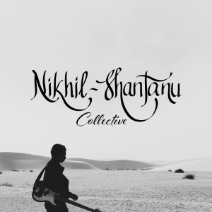 Album Nikhil-Shantanu Collective from 