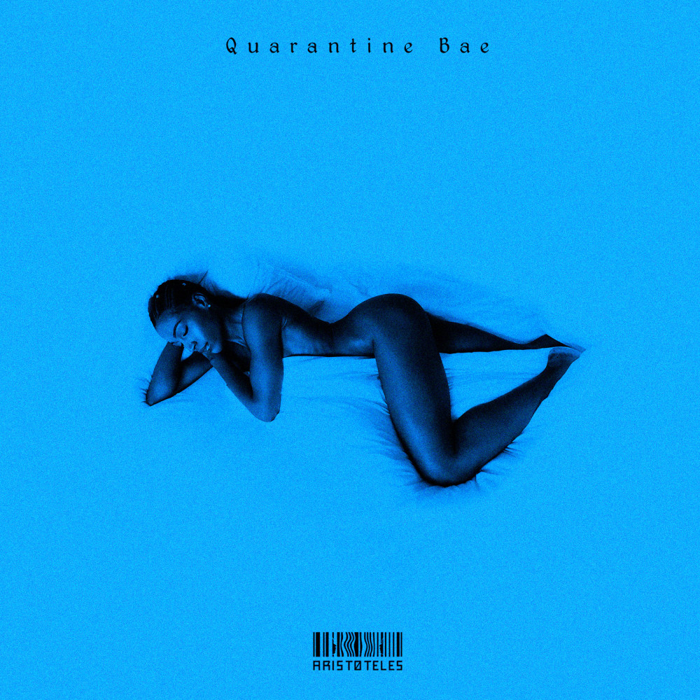 Quarantine Bae (Explicit)