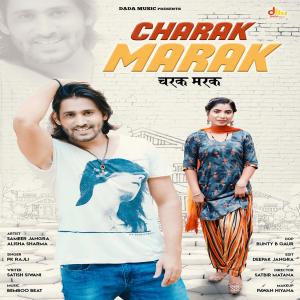 Listen to Charak Marak song with lyrics from PK Rajli