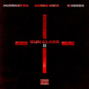 Nardo Wick的專輯Gun Class II (Explicit)