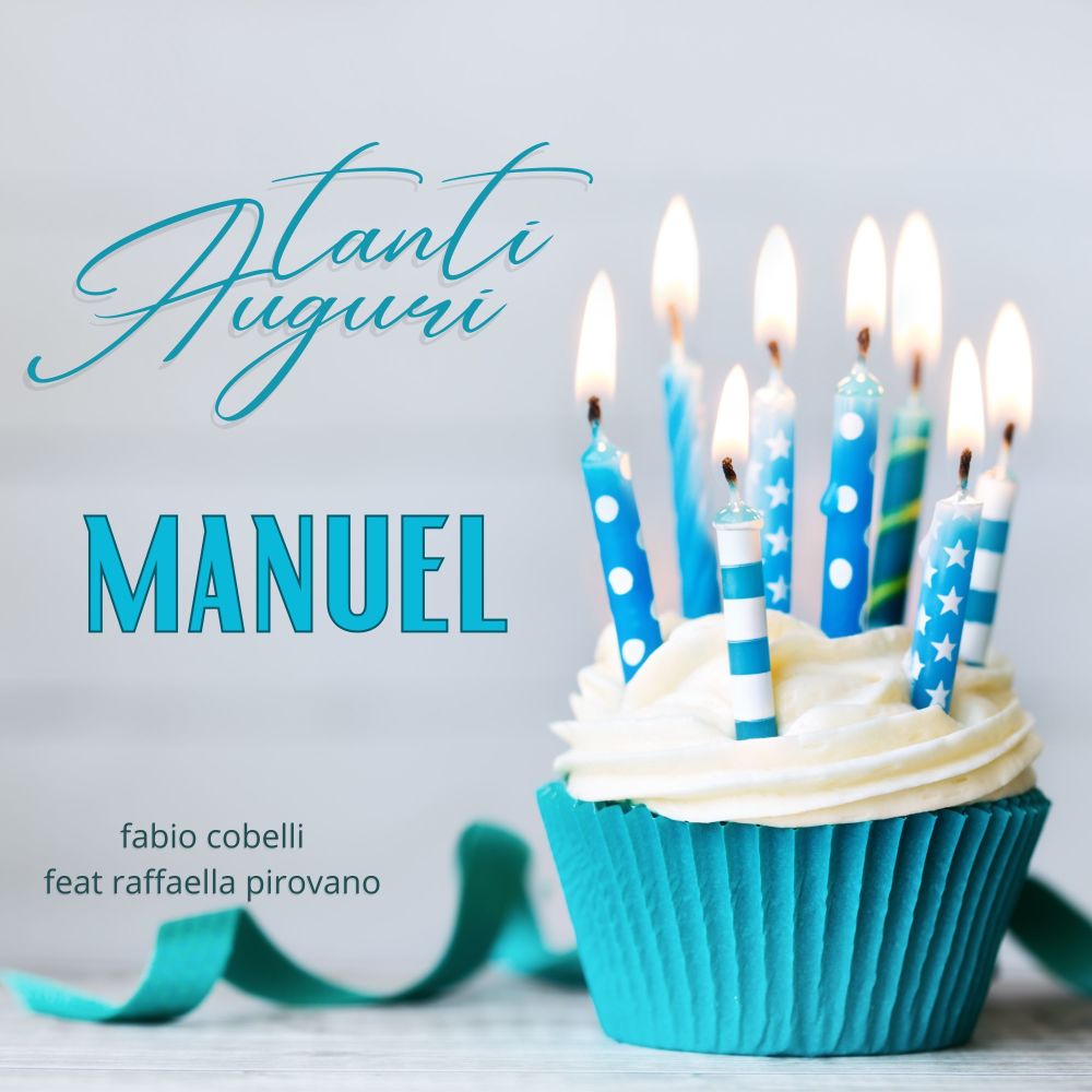 Tanti Auguri Manuel