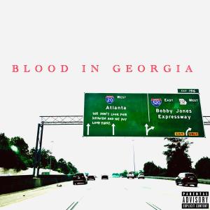 Young Paradox的專輯BLOOD IN GEORGIA (Explicit)