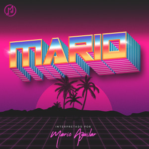 收聽Mario Aguilar的MARIO歌詞歌曲
