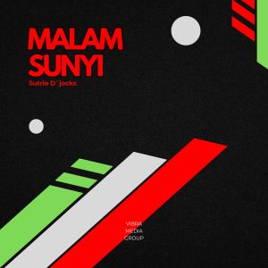 Listen to MALAM SUNYI song with lyrics from SUTRIO D'JOCKS