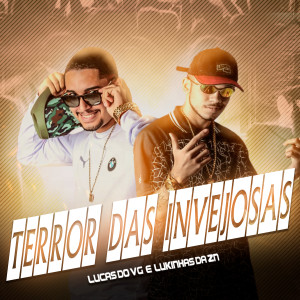 Lucas do VG的專輯Terror das Invejosas (Explicit)