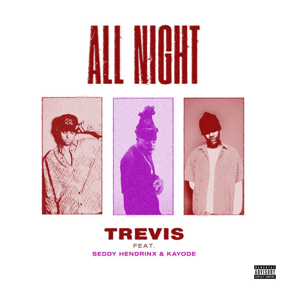 All Night (feat. Seddy Hendrinx & Kayode) (Explicit)