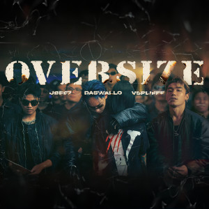 收听DASWALLO的Oversize (Explicit)歌词歌曲
