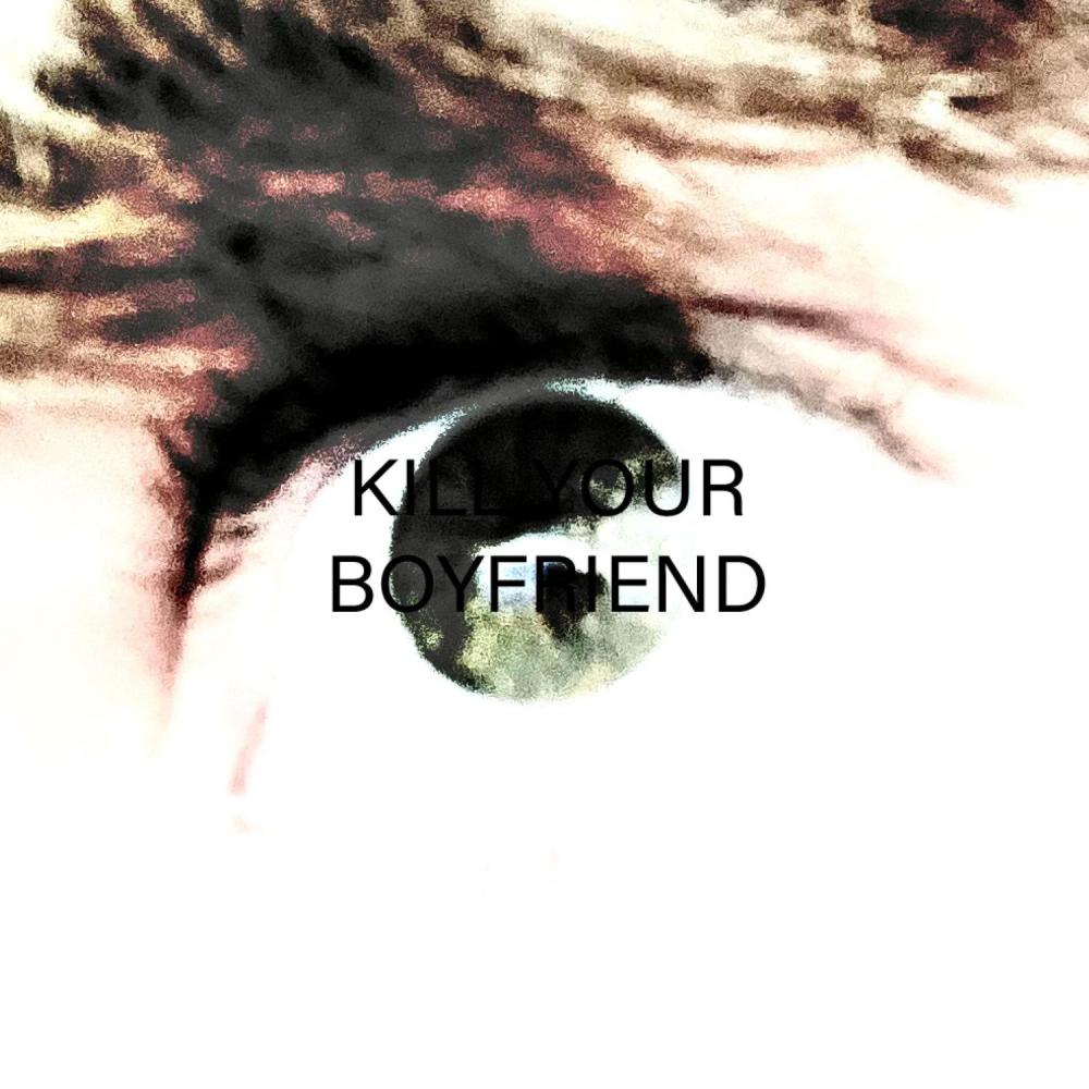 KILL YOUR BOYFRIEND (feat. Michaela Bini) (Explicit)