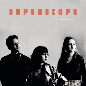 Kitty Daisy & Lewis的專輯Superscope (Explicit)