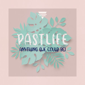 Listen to Anything [We Could Be] song with lyrics from Pastlife