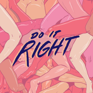 收聽Rainer + Grimm的Do It Right (Extended Mix)歌詞歌曲
