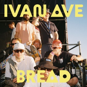 Ivan Ave的專輯Bread