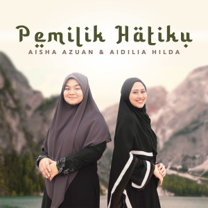 Album Pemilik Hatiku from Aisha Azuan