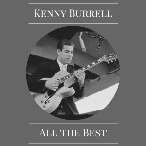 ดาวน์โหลดและฟังเพลง Wess Side พร้อมเนื้อเพลงจาก Kenny Burrell