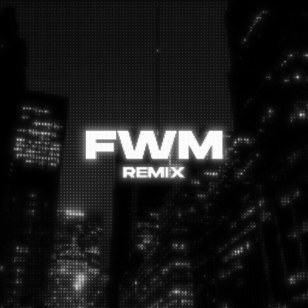 FWM (feat. alan vuong) (Smi.le remix|Explicit)