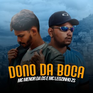 收聽Mc Leozinho ZS的Dono da Boca歌詞歌曲