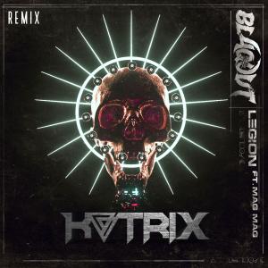 Listen to Legion (feat. MagMag) [KATRIX Remix] song with lyrics from Blaqout