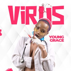 อัลบัม Virus (Explicit) ศิลปิน Young Grace