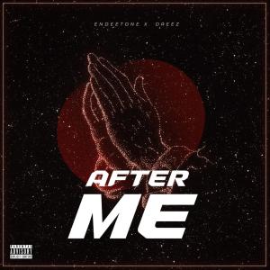 Dreez的专辑After Me (feat. Endeetone)