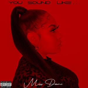 收聽Miss Demi的How Can (feat. A9E) (Explicit)歌詞歌曲