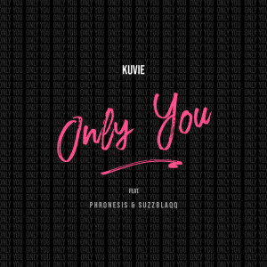 Kuvie的专辑Only You
