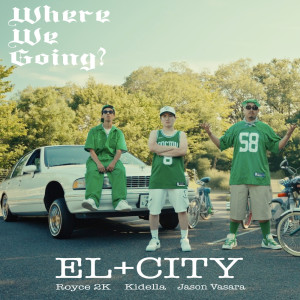 Listen to Where We Going? song with lyrics from EL+CITY
