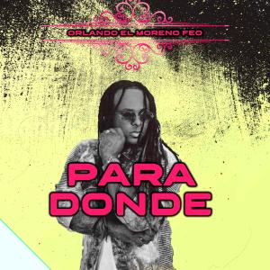 Album Para Donde oleh Orlando Moreno Feo