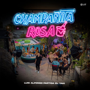 อัลบัม Champañita Rosa ศิลปิน Luis Alfonso Partida El Yaki