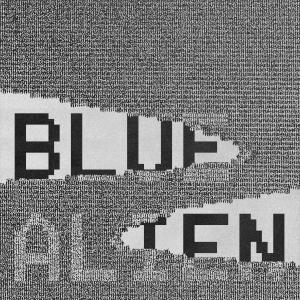 No Human Sound的專輯Blue Alien (Explicit)