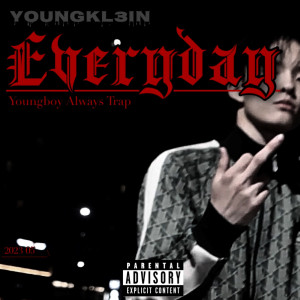 Listen to EvEryDay!! song with lyrics from Young kl3in